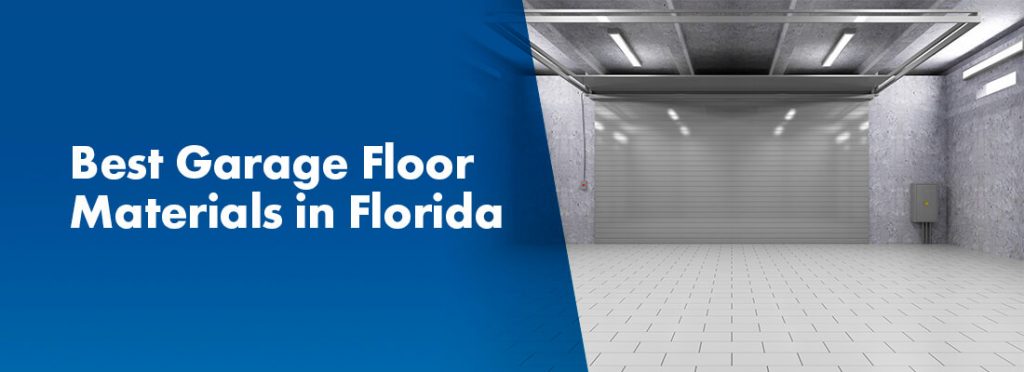 Best Garage Floor Materials in Florida